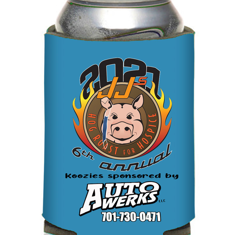 JJ's 2021 Can Koozies, Sponsored by AutoWerks, JJ's 6th annual hog roast for hospice